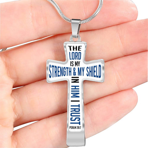 The Lord Is My Strength & Shield (Psalm 28:7) Cross Necklace