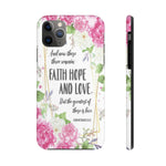 Christian Tough Phone Cases (Case Mate), Faith Hope & Love Tough Phone Case