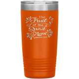 The Fruit Of The Spirit Is Love 20oz Vacuum Tumbler - Laser Etched Travel Mug Ideal Gift for Christian Friends & Church Members