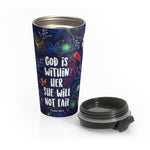 Christian Travel Mug 15 oz (Psalm 46:5, God Is within Her She Will Not Fail)