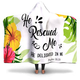 Christian Hooded Blanket - He Rescued Me, Scripture and Quotes Outdoor Blanket, Festival and Couch Blanket
