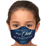 Fashion Face Mask (Phil 4:13, I Can Do All Things Through Christ)