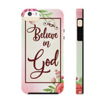 Christian Tough Phone Cases (Case Mate), Believe In God Phone Case, Scripture Phone Case