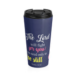 Christian Travel Mug 15 oz (Exodus 14:14, The Lord Will Fight For You)