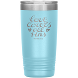 Love Covers All Sins 20 oz Vacuum Tumbler - Laser Etched Travel Mug Ideal Gift for Christian Friends & Church Members