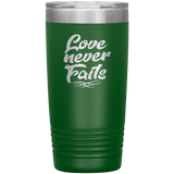 Love Never Fails 20oz Vacuum Tumbler - Laser Etched Travel Mug Ideal Gift for Christian Friends & Church Members