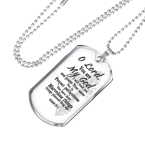 Christian Dog Tag Necklace - Oh Lord You Are My God (Isaiah 25:1) - Scripture Necklace