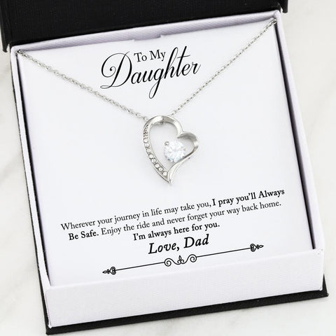 Forever Love Necklace - Dad's Gift To Daughter (Be Safe)
