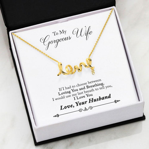 Scripted Love Necklace - Husband's Gift To Wife (Breath)