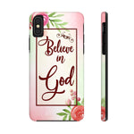 Christian Tough Phone Cases (Case Mate), Believe In God Phone Case, Scripture Phone Case