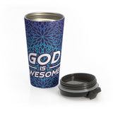 Christian Travel Mug 15 oz (God Is Awesome)