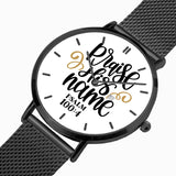 Scripture Unisex Wristwatches (Multi Sizes & Color w/ Calendar) - Praise His Name (Psalm 100:4) - Christian Wristwatch - Gift for Christians