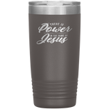 There Is Power In The Name Of Jesus 20oz Vacuum Tumbler - Laser Etched Scripture Travel Mug Ideal Gift for Christian Friends & Church Members