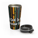 Christian Travel Mug 15 oz  (Our God Is Awesome)