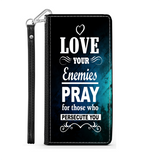 Wallet Phone Case (Samsung & Iphone) - Love Your Enemies Pray For Those Who Persecute You