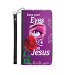 Wallet Phone Case (Samsung & Iphone) - Keep Your Eyes On Jesus