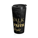 Christian Travel Mug 15 oz (2 Corinthians 5:7, Walk By Faith Not By Sight)