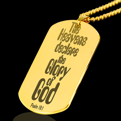 The Heavens Declare The Glory Of God Gold Engraved Dog Tag - Military Chain