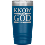 Scripture 20oz Tumbler - Know Your God (Daniel 11:32) Tumbler - Christian Travel Mug - Gift for Christians