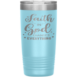 Christian Tumbler 20oz (Faith In God Changes Everything) - Scripture Travel Mug Perfect Gift for Christian Friends and Church Members