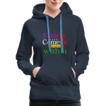 Christian Women’s Premium Hoodie - Faith Comes From Within, Scripture and Quotes Hoodie - navy