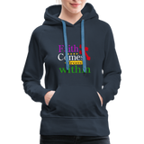 Christian Women’s Premium Hoodie - Faith Comes From Within, Scripture and Quotes Hoodie - navy