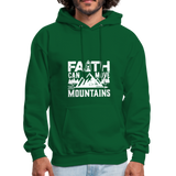 Faith Can Move Mountain Men's Hoodie - Christian Hooded Sweatshirt - forest green