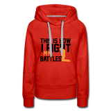 Christian Women Hoodie, This Is How I Fight My Battles, Gifts for Christians - red